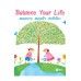 Balance Your Life สมดุลกาย สมดุลใจ ห่วงใยโลก